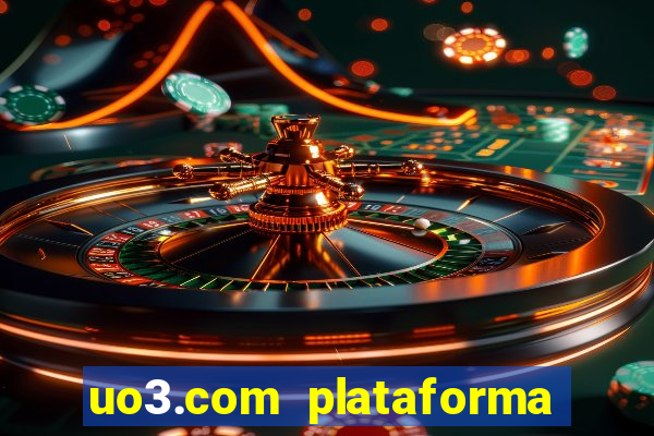 uo3.com plataforma de jogos